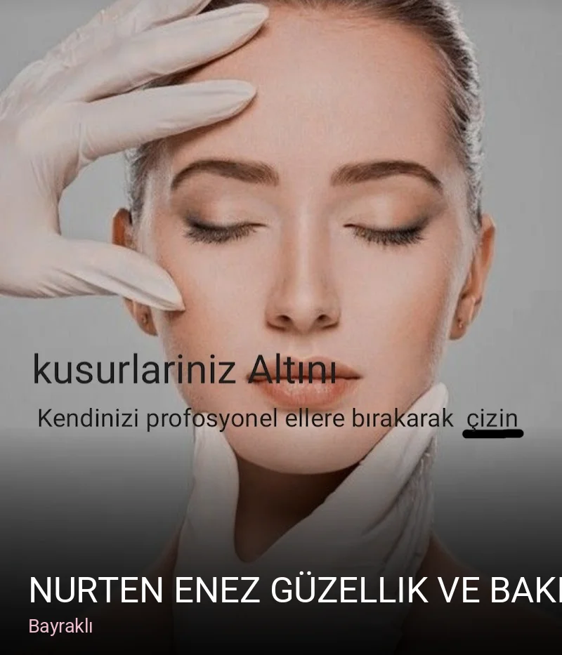 Bayraklı Nurten Enez Güzellik ve Bakım Salonu — Manikür, Pedikür, Cilt Bakımı