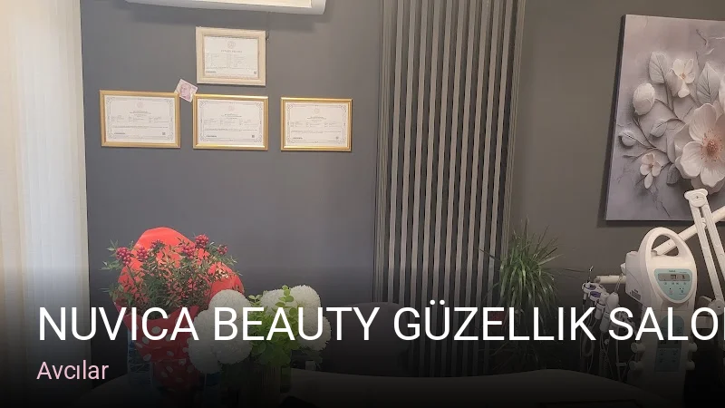 Avcılar Nuvica Beauty Güzellik Salonu — Manikür, Pedikür, Cilt Bakımı