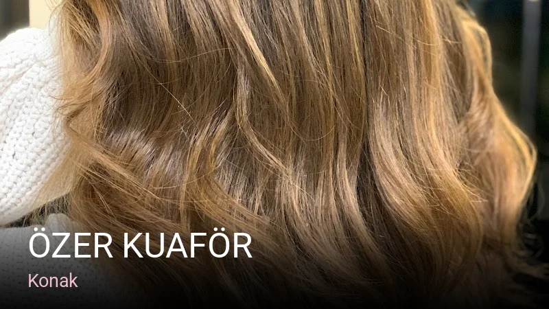 Konak Özer Kuaför — Saç Bakımı, Keratin