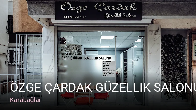 Karabağlar Özge çardak güzellik salonu — Manikür, Pedikür, Cilt Bakımı