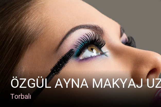 Torbalı Özgül Ayna Makyaj Uzmanı | Torbalı Kalıcı Makyaj, Oje Ve Kaş Kontürü — Manikür, Cilt Bakımı, Kirpik Lifting