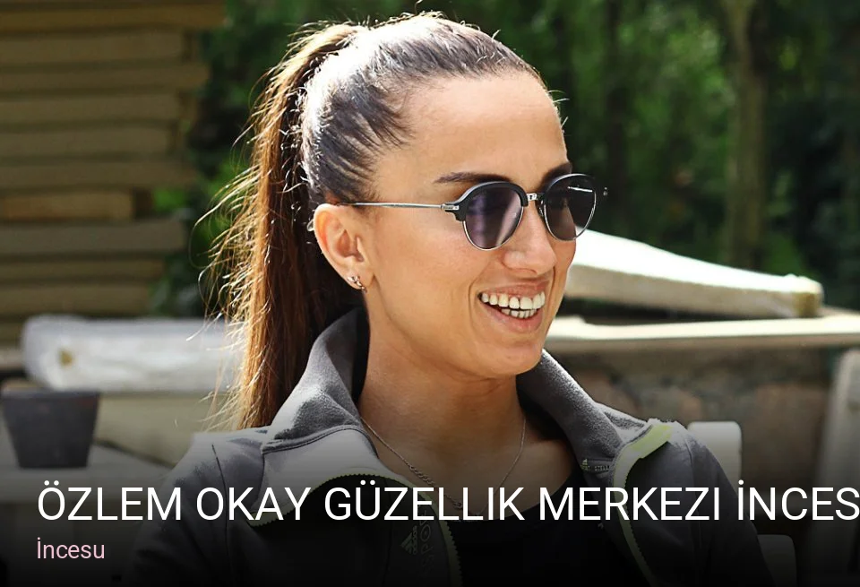 İncesu Özlem Okay Güzellik Merkezi İncesu — Manikür, Pedikür, Cilt Bakımı