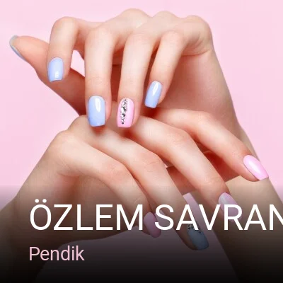 Pendik Özlem Savran Beauty & Care Center -Pendik Güzellik Salonu-Lazer Epilasyon-Cilt Bakımı-Protez Tırnak-İpek Kirpik-Kalıcı
