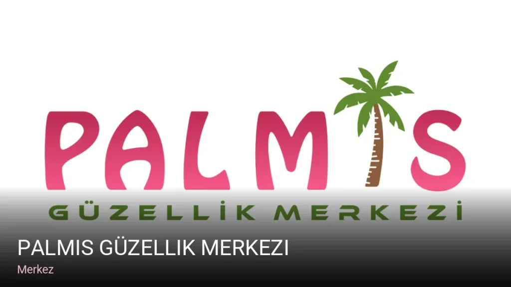 Merkez Palmis Güzellik Merkezi — Manikür, Pedikür, Cilt Bakımı