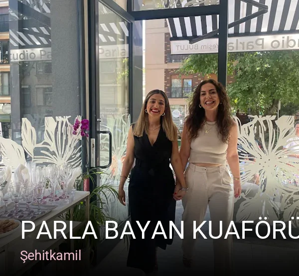 Şehitkamil PARLA BAYAN KUAFÖRÜ — Saç Bakımı, Keratin, Manikür