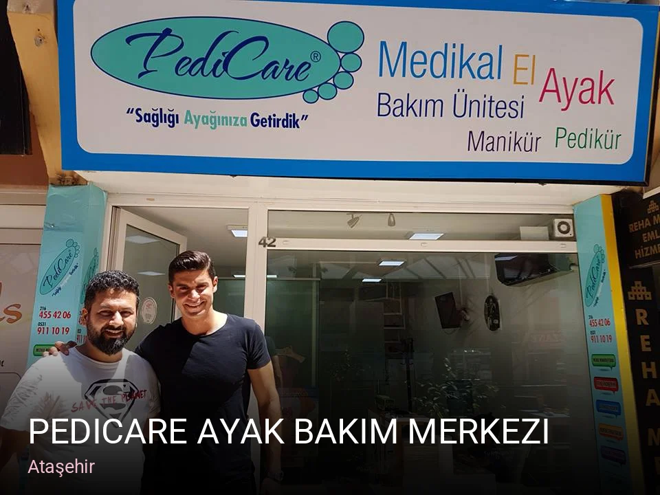 Ataşehir Pedicare Ayak Bakım Merkezi — Manikür, Pedikür, Protez Tırnak