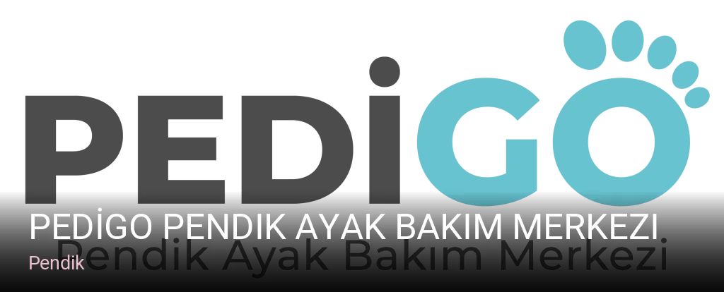 Pendik PEDİGO Pendik Ayak Bakım Merkezi | Tırnak Mantarı | Batık Tırnak | Nasır Ayak — Manikür, Pedikür, Protez Tırnak