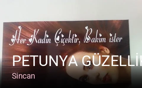 Sincan PETUNYA GÜZELLİK SALONU — Manikür, Pedikür, Cilt Bakımı