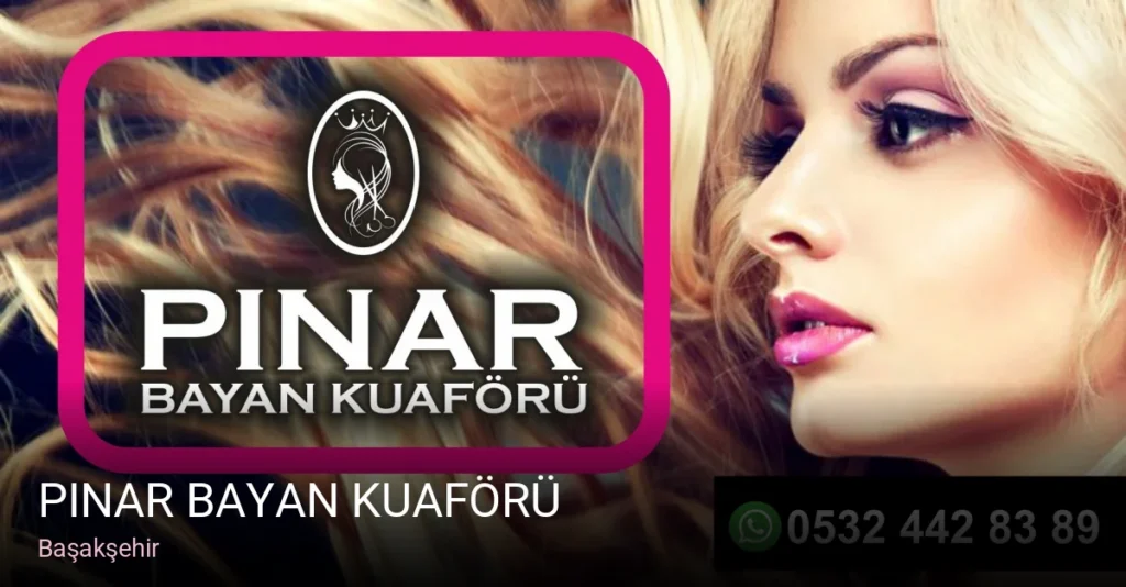 Başakşehir Pınar Bayan Kuaförü — Saç Bakımı, Keratin, Manikür