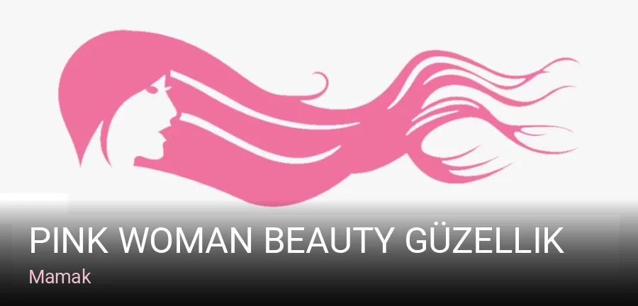 Mamak Pink Woman Beauty Güzellik — Manikür, Pedikür, Cilt Bakımı