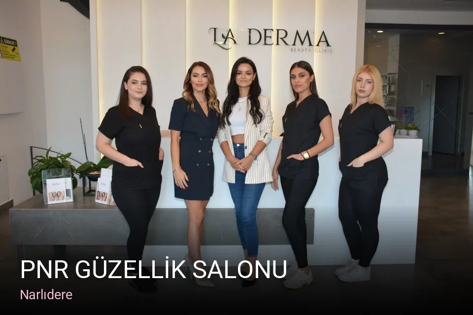 Narlıdere PNR GÜZELLİK SALONU — Manikür, Pedikür, Cilt Bakımı