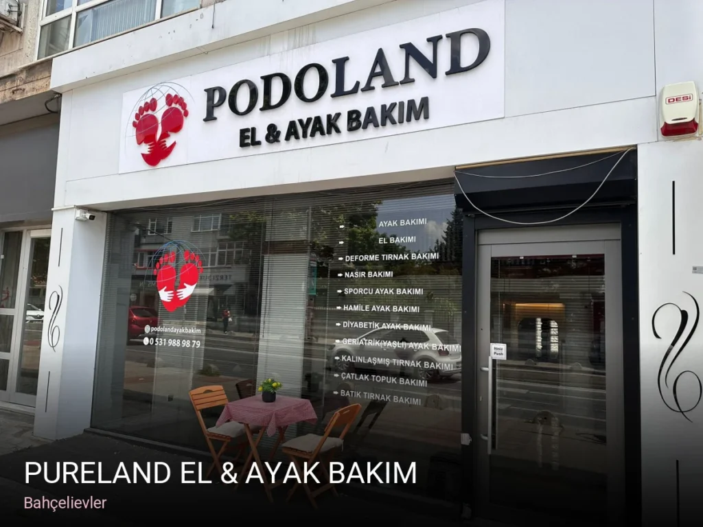 Bahçelievler PURELAND EL & AYAK BAKIM — Manikür, Pedikür, Protez Tırnak