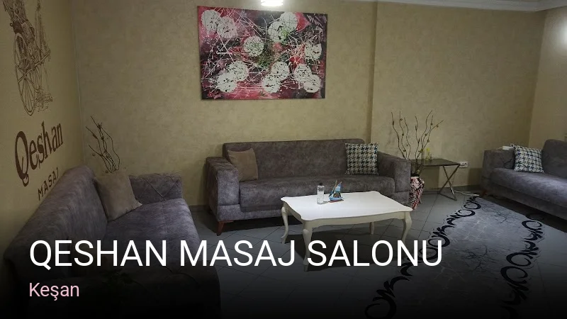 Keşan Qeshan Masaj Salonu — Cilt Bakımı, Ağda, Lazer Epilasyon
