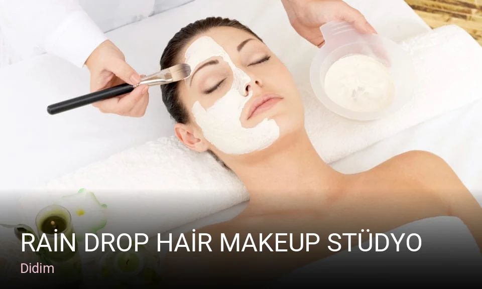 Didim RAİN DROP HAİR MAKEUP STÜDYO — Saç Bakımı, Keratin