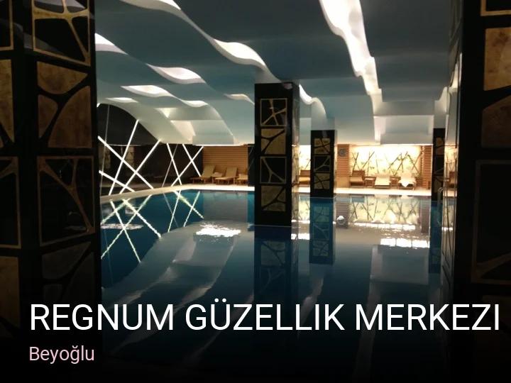 Beyoğlu Regnum Güzellik Merkezi — Manikür, Pedikür, Cilt Bakımı