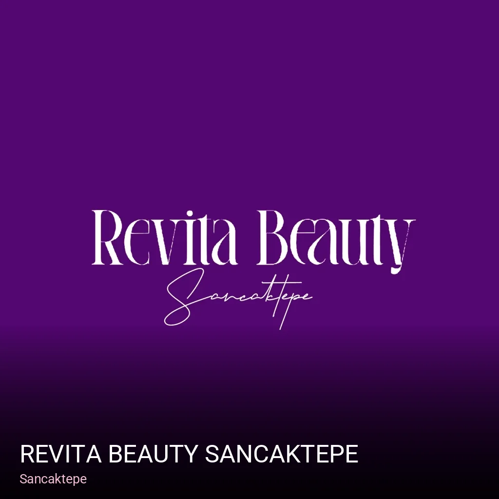 Sancaktepe Revita Beauty Sancaktepe — Manikür, Pedikür, Cilt Bakımı