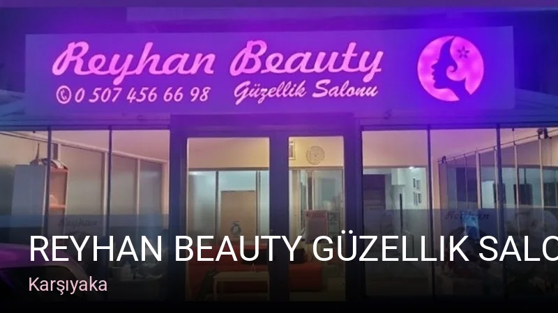 Karşıyaka Reyhan Beauty Güzellik Salonu — Manikür, Pedikür, Cilt Bakımı