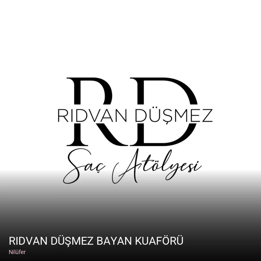 Nilüfer Rıdvan Düşmez Bayan Kuaförü — Saç Bakımı, Keratin