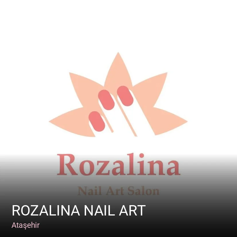 Ataşehir Rozalina Nail Art — Manikür, Pedikür, Cilt Bakımı