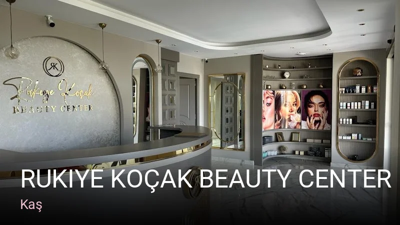 Kaş Rukiye Koçak Beauty Center — Manikür, Pedikür, Cilt Bakımı