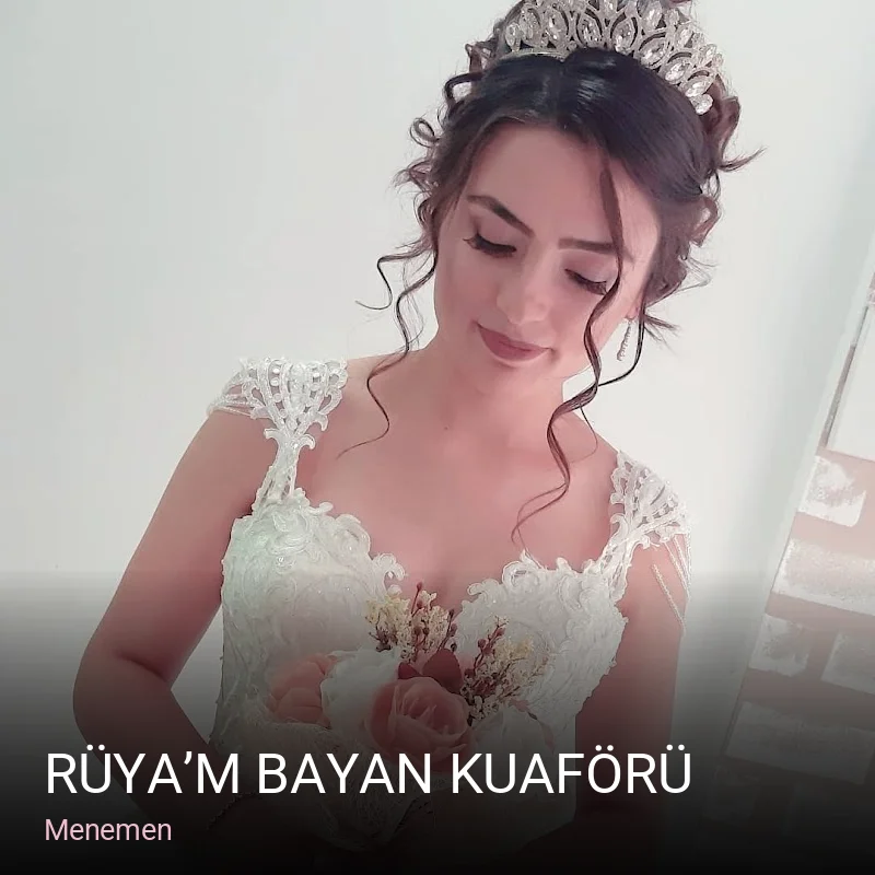 Menemen RÜYA’M BAYAN KUAFÖRÜ — Saç Bakımı, Keratin