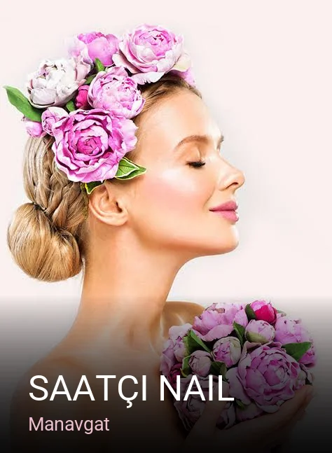 Manavgat Saatçi Nail — Manikür, Pedikür, Cilt Bakımı