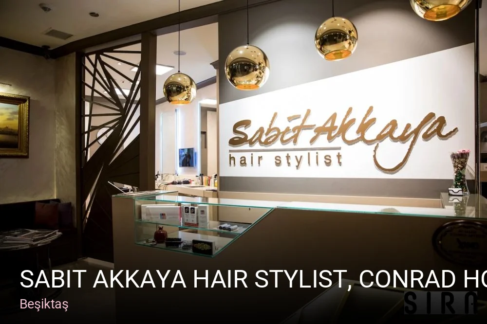 Beşiktaş Sabit Akkaya Hair Stylist, Conrad Hotel — Saç Bakımı, Keratin
