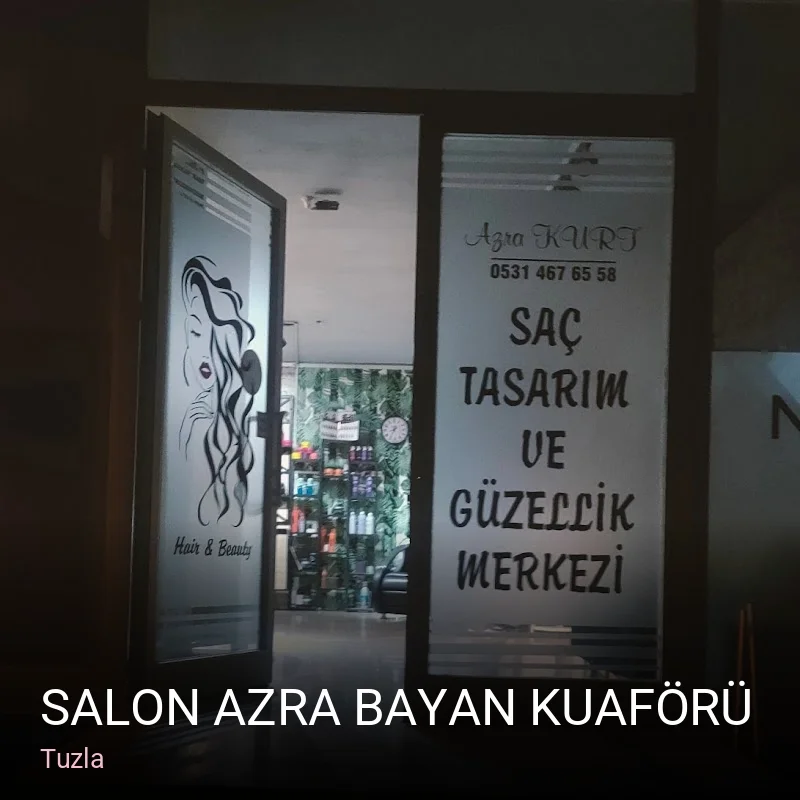 Tuzla Salon Azra Bayan Kuaförü — Saç Bakımı, Keratin, Manikür