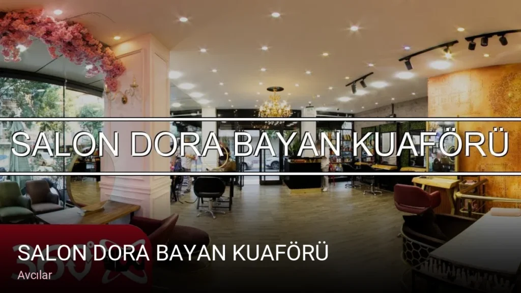 Avcılar SALON DORA BAYAN KUAFÖRÜ — Saç Bakımı, Keratin