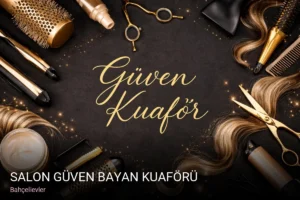 Bahçelievler Salon Güven Bayan Kuaförü — Keratin