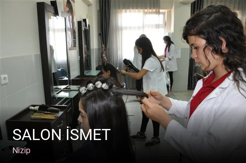 Nizip SALON İSMET — Saç Bakımı, Keratin