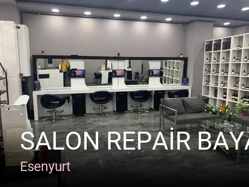 Esenyurt SALON REPAİR BAYAN KUAFÖRÜ — Saç Bakımı, Keratin