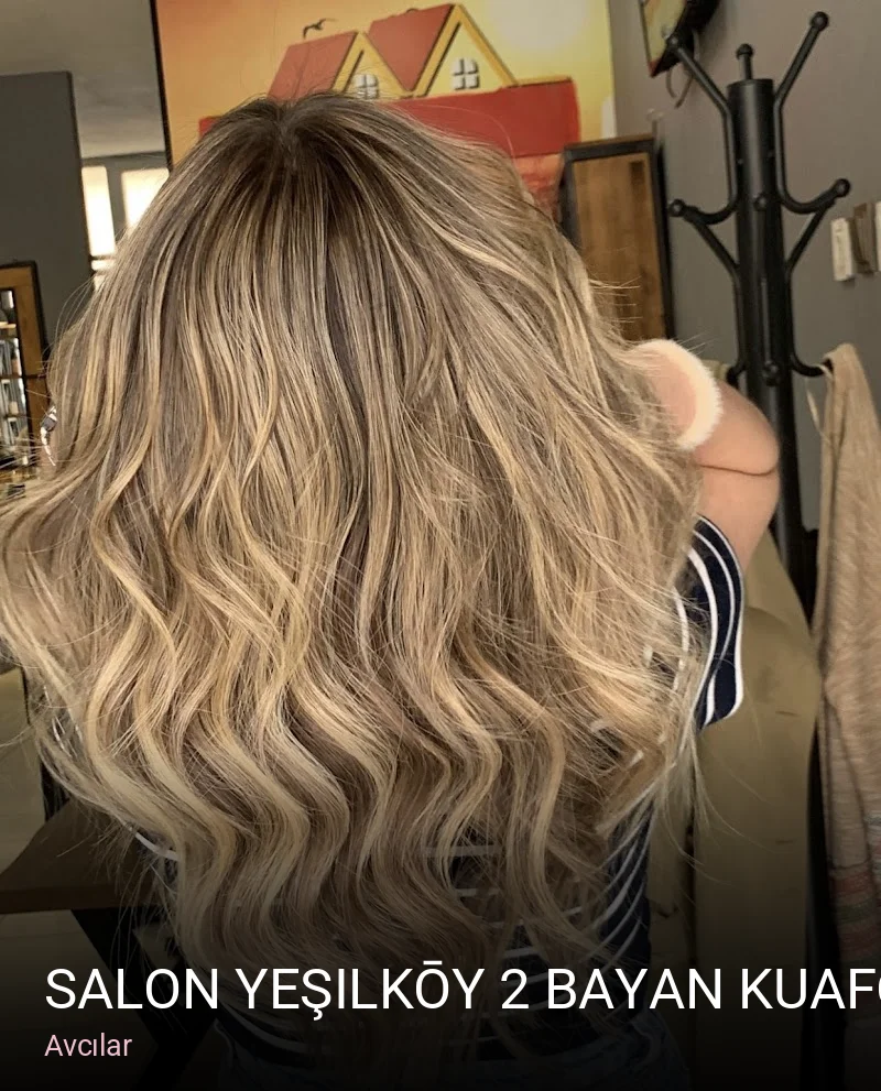 Avcılar Salon Yeşilkōy 2 Bayan Kuaförü — Saç Bakımı, Keratin
