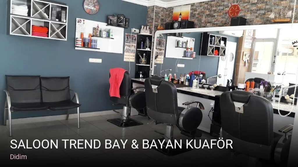 Didim SALOON TREND BAY & BAYAN KUAFÖR — Saç Bakımı, Keratin, Manikür