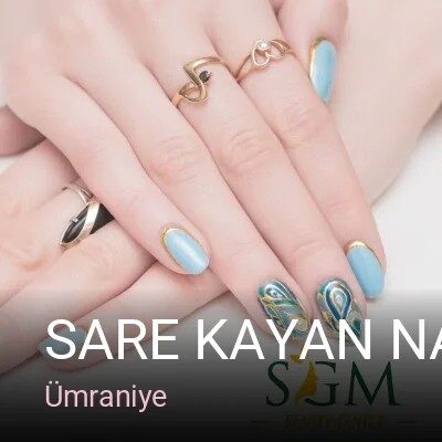 Ümraniye Sare Kayan Nail Studio — Manikür, Pedikür, Cilt Bakımı