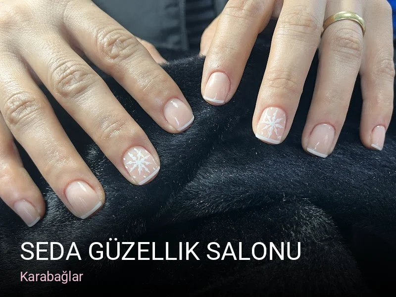 Karabağlar Seda güzellik salonu — Manikür, Pedikür, Cilt Bakımı