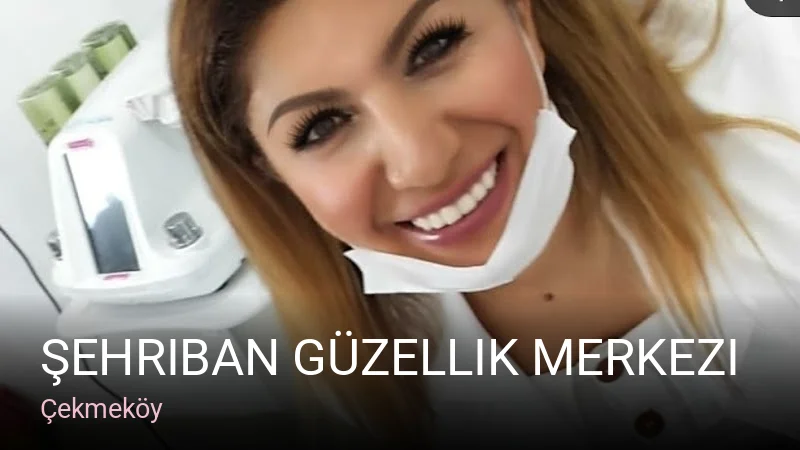 Çekmeköy Şehriban Güzellik Merkezi — Manikür, Pedikür, Cilt Bakımı