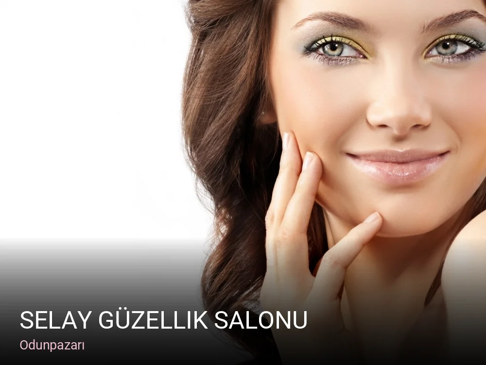 Odunpazarı Selay Güzellik Salonu — Manikür, Pedikür, Cilt Bakımı