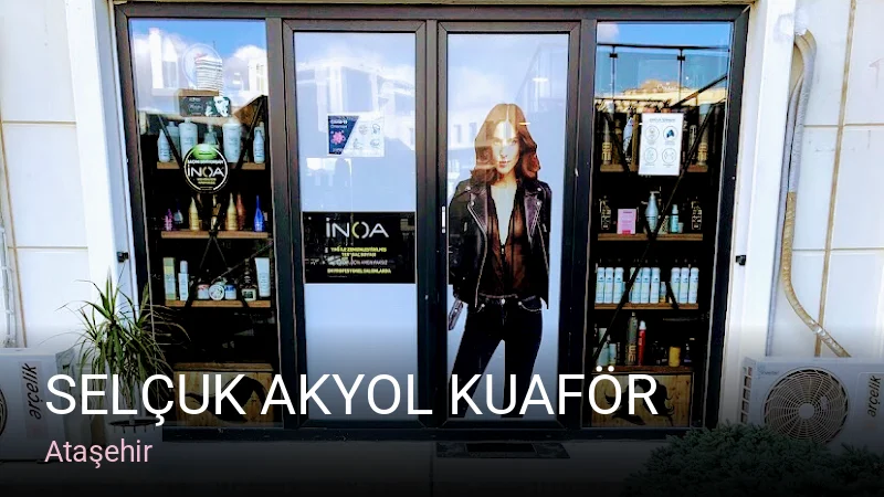 Ataşehir Selçuk Akyol Kuaför — Saç Bakımı, Keratin, Manikür