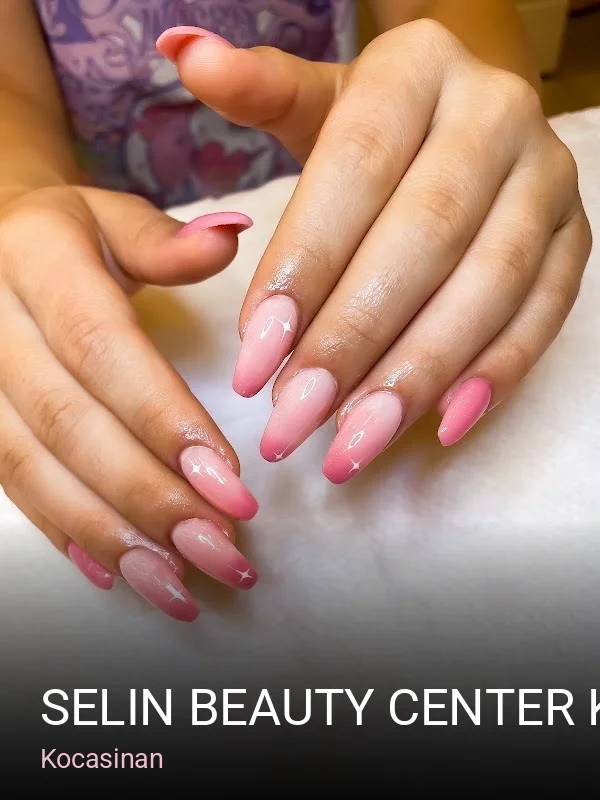 Kocasinan Selin Beauty Center Kayseri — Manikür, Pedikür, Cilt Bakımı