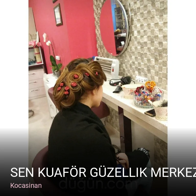 Kocasinan Sen Kuaför Güzellik Merkezi — Manikür, Pedikür, Cilt Bakımı