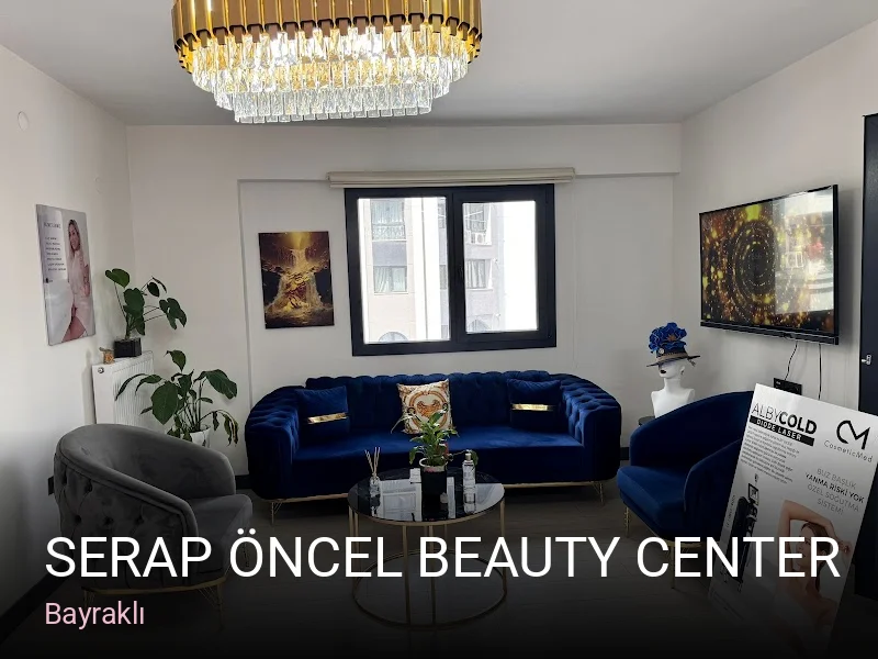 Bayraklı Serap Öncel Beauty Center — Manikür, Pedikür, Cilt Bakımı