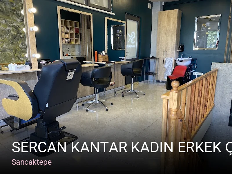 Sancaktepe SERCAN KANTAR KADIN ERKEK ÇOCUK KUAFÖR — Saç Bakımı, Keratin