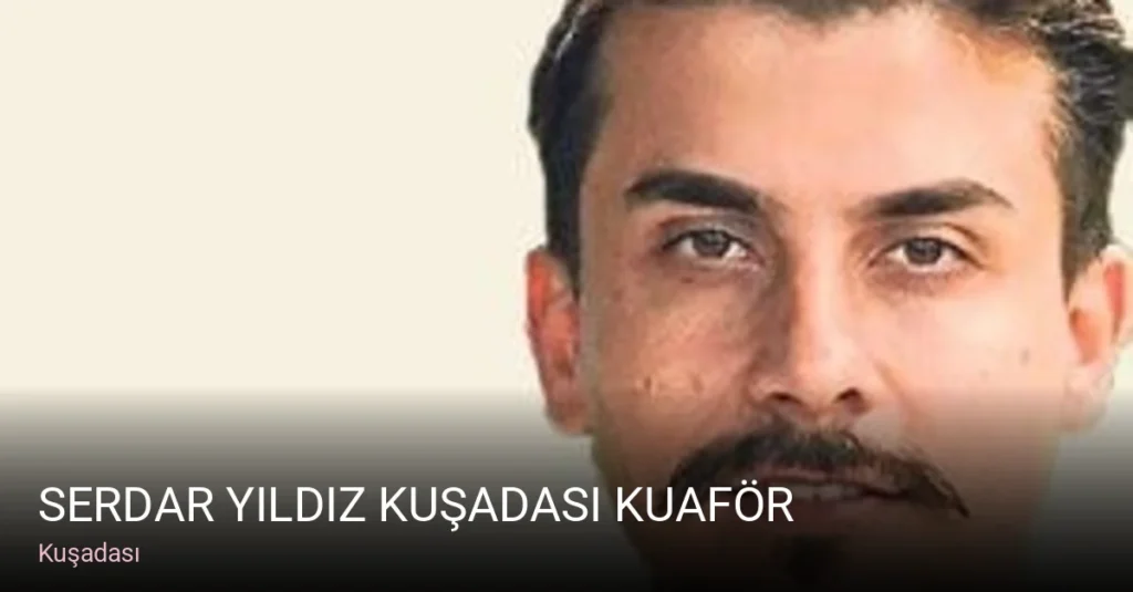 Kuşadası Serdar Yıldız Kuşadası Kuaför — Saç Bakımı, Keratin