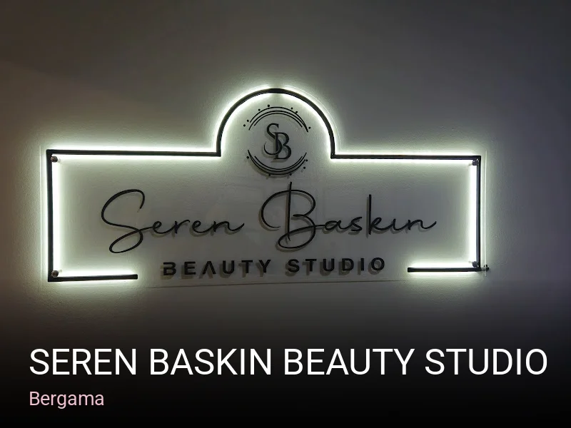 Bergama Seren Baskın Beauty Studio — Manikür, Pedikür, Cilt Bakımı