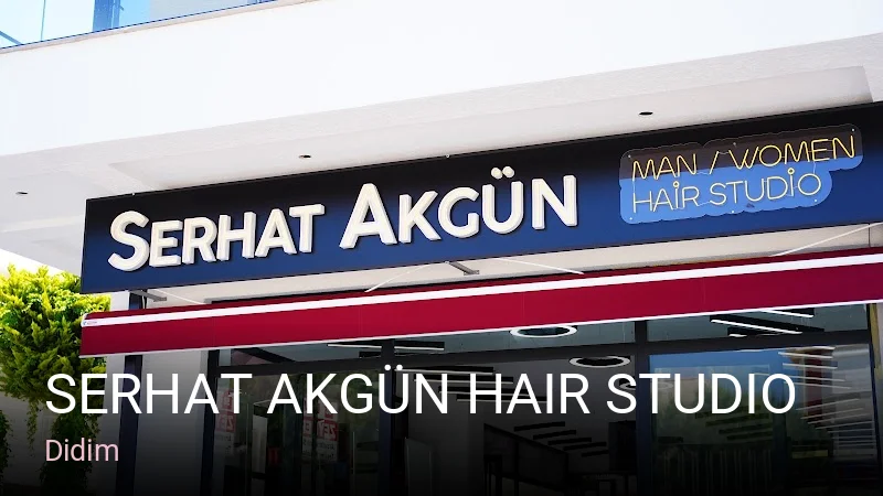 Didim Serhat Akgün Hair Studio — Saç Bakımı, Keratin