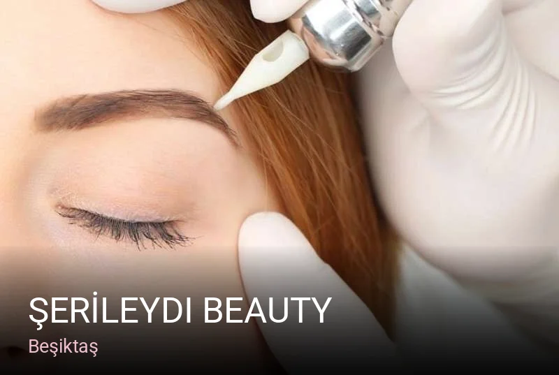 Beşiktaş ŞERİleydi BEAUTY — Manikür, Pedikür, Cilt Bakımı