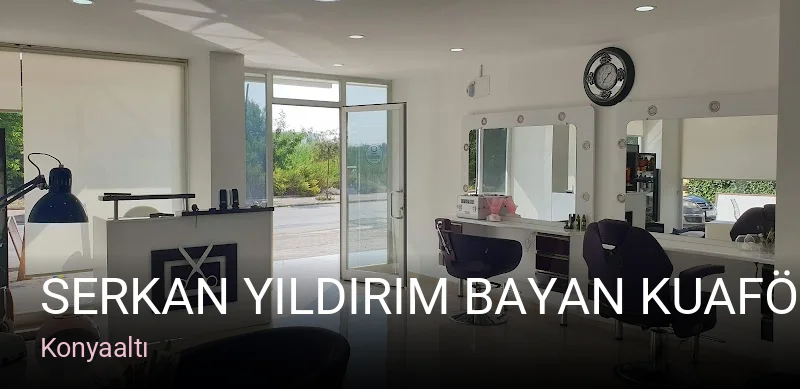 Konyaaltı Serkan Yıldırım Bayan Kuaförü — Saç Bakımı, Keratin, Manikür