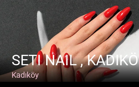 Kadıköy Seti Nail , Kadıköy'de protez tırnak — Manikür, Pedikür, Protez Tırnak