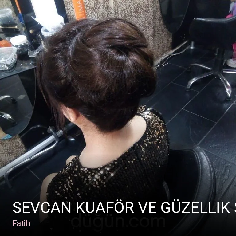 Fatih Sevcan Kuaför ve Güzellik Salonu — Saç Bakımı, Keratin